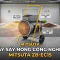 Giải Pháp Sấy Bột & Nông Sản Mùa Mưa Bão Với Máy Sấy Gió Nóng MITSUTA ZB-EC15