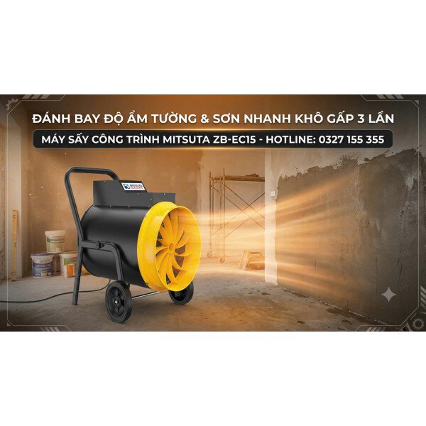 Đánh Bay Độ Ẩm Tường & Sơn Nhanh Khô Gấp 3 Lần Nhờ Máy Sấy Nóng Mitsuta ZB-EC15