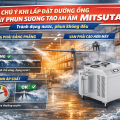 Các chú ý khi lắp đặt đường ống máy phun sương tạo ẩm Mitsuta – Tránh đọng nước, phun không đều Các chú ý khi lắp đặt đường ống máy phun sương tạo ẩm Mitsuta – Tránh đọng nước, phun không đều